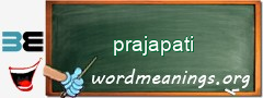 WordMeaning blackboard for prajapati